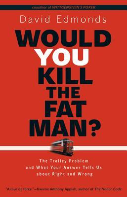 Would You Kill the Fat Man? 1