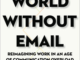 A World Without Email. Really? 2